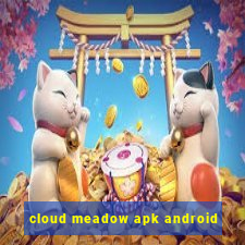 cloud meadow apk android